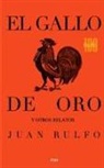 Juan Rulfo - El gallo de oro y otros relatos