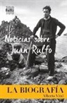 Noticias sobre Juan Rulfo. La Biografía