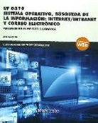 *UF 0319 Sistema operativo, búsqueda de la información:internet/intranet y correo electrónico