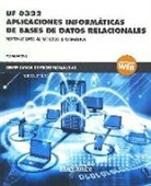 *UF 0322 Aplicaciones informáticas de bases de datos relacionales
