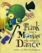 Keith Graves, Graves Keith, Keith Graves, Graves Keith - Frank Was a Monster Who Wanted to Dance
