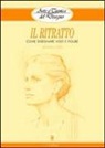 Giovanni Civardi - Il ritratto. Come disegnare volti e figure