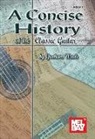 Graham Wade - A Concise History of the Classic Guitar