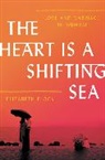 Elizabeth Flock - The Heart Is a Shifting Sea