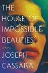 Joseph Cassara - The House of Impossible Beauties