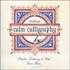 MALLEUS - Calm Calligraphy