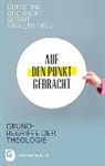 Christin Büchner, Christine Büchner, Gerrit Spallek, Christin Büchner, Christine Büchner, Spallek... - Auf den Punkt gebracht
