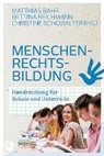 Matthias Bahr, Bettin Reichmann, Bettina Reichmann, Christine Schowalter - Menschenrechtsbildung