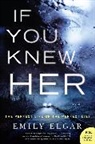 Emily Elgar - If You Knew Her