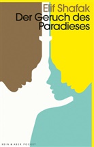 Elif Shafak - Der Geruch des Paradieses