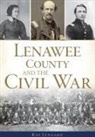 Ray Lennard - Lenawee County and the Civil War
