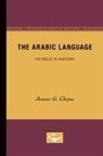 Anwar G Chejne, Anwar G. Chejne - The Arabic Language