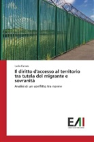 Lucia Carrara - Il diritto d'accesso al territorio tra tutela del migrante e sovranità