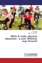 Rao Bhat, Raof Bhat, Syed Tariq Murtaza - NCDs in India, physical education - a cost- effective way forward