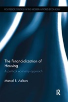 Manuel B. Aalbers, Aalbers Manuel B. - Financialization of Housing