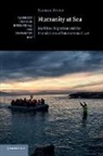 Itamar Mann - Humanity At Sea