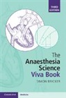 Simon Bricker - Anaesthesia Science Viva Book