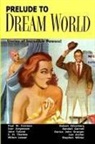 Paul W. Fairman, Milton Lesser, Robert Silverberg - PRELUDE TO DREAM WORLD