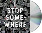 Te Carter, Laurel Schroeder - I Stop Somewhere (Audiolibro)