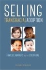 Elizabeth Raleigh, Elizabeth Yoon Hwa Raleigh - Selling Transracial Adoption