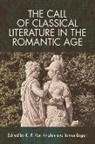 James Engell, Kevin Van Anglen, Kevin (Boston University) Van Anglen, Kevin Engell Van Anglen, K P van Anglen, K. P. van Anglen... - Call of Classical Literature in the Romantic Age