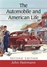 John Heitmann, John A. Heitmann - The Automobile and American Life, 2d ed