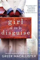 Greer Macallister, Macallister Greer - Girl in Disguise