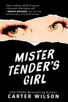Wilson Carter, Carter Wilson, Wilson Carter - Mister Tender's Girl