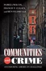 Francis T. Cullen, Ben Feldmeyer, Pamela Wilcox, Pamela/ Cullen Wilcox - Communities and Crime