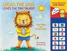 Brittani Rollen, Ryan Rollen, Alvina Kwong - Lucas the Lion Loves the Tiny Talker(tm)