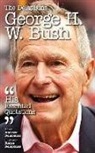 Andrew Delaplaine - DELAPLAINE GEORGE H W BUSH - H