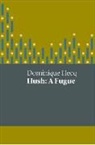 Dominique Hecq - Hush: A Fugue