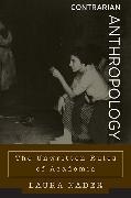 Laura Nader - Contrarian Anthropology - The Unwritten Rules of Academia