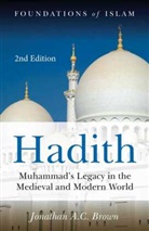 Jonathan A. C. Brown, Jonathan A. C. (Assistant Professor of Arab Brown, Jonathan A. C. (Assistant Professor of Arabic and Islamic Studies Brown, Jonathan A.C. Brown - Hadith