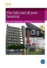 Helen Garrett, Simon Nicol, Mike Roys - The Full Cost of Poor Housing