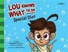 Venita Litvack, Kimberly Tice, Kerry, Andre Kerry - Lou Knows What to Do: Special Diet