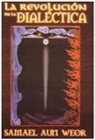 Samael Aun Weor - SPA-REVOLUCION DE LA DIALECTIC