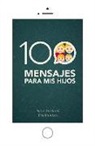 Eva Ramírez Mira, Egres Weisbrod - 100 Mensajes para mis hijos