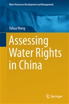 Yahua Wang - Assessing Water Rights in China