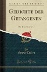 Ernst Toller - Gedichte Der Gefangenen: Ein Sonettenkreis (Classic Reprint)