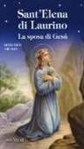 Domenico Arcaro - Sant'Elena di Laurino. La sposa di Gesù