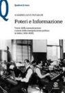 Massimiliano Panarari - Poteri e informazione. Teorie della comunicazione e storia della manipolazione politica in Italia (1850-1930)