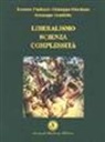 Giuseppe Gembillo, Giuseppe Giordano, Ernesto Paolozzi - Liberalismo, scienza, complessità
