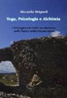 Riccardo Brignoli - Yoga, psicologia e alchimia. L'immaginario della meditazione nello yoga e nella psicoterapia