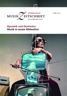 Europäische Musikforschungsvereinigung Wien - Dynamik und Dominanz. Musik in neuen Bildwelten