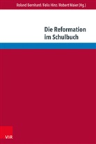 Roland Bernhard, Feli Hinz, Felix Hinz, Robert Maier - Luther und die Reformation in internationalen Geschichtskulturen