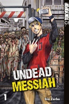 Gin Zarbo - Undead Messiah. Bd.1