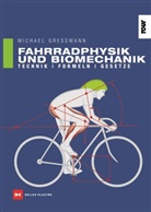 Michael Gressmann - Fahrradphysik und Biomechanik