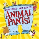 Brian Moses, Moses Brian, Anja Boretzki, Boretzki Anja - Animal Pants