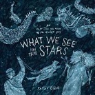 Kelsey Oseid, Oseid Kelsey - What We See in the Stars